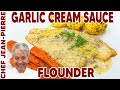 Perfect Flounder In Garlic Butter Sauce Recipe Chef Jean Pierre