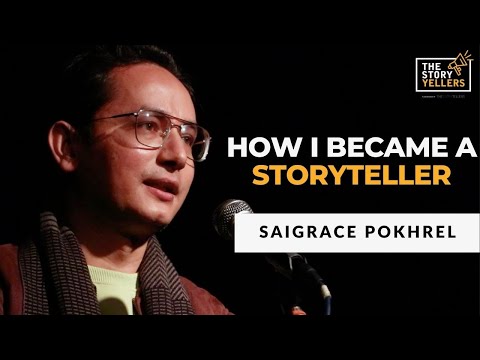 Saigrace Pokhrel : How I Became A Storyteller? : The Storyyellers