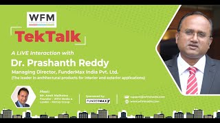 TekTalk with Dr. Prashanth Reddy, Managing Director, FunderMax India