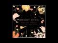 Bright Eyes - Trees Get Wheeled Away
