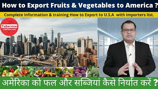 How to Export fruits & Vegetables to America ? Tuberose Corporation #Export #Import #America #India