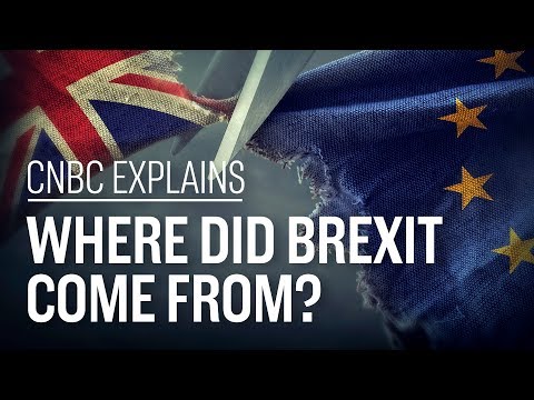 Brexit從何而來？| CNBC解讀 (Where did Brexit come from? | CNBC Explains)
