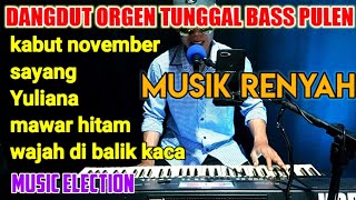 Download lagu DANGDUT ORGEN TUNGGAL BAS PULEN mp3