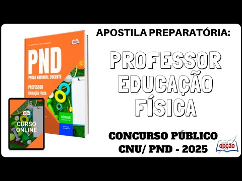Apostila Professor Educação Física - Concurso Público CNU / PND - Prova Nacional Docente - 2025