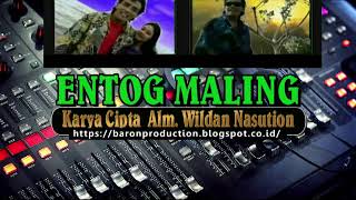 Download lagu ENTOG MALING - Wildan Nasution feat Kang Udung mp3 Download lagu ENTOG MALING - Wildan Nasution feat Kang Udung mp3