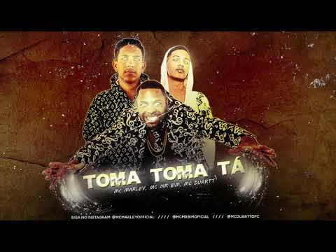 MC MARLEY, MC MR BIM, MC DUARTT - TOMA TOMA TÁ / AQUECE ESSA BCT / TOMA NA XERECA (REMIX BREGA FUNK)