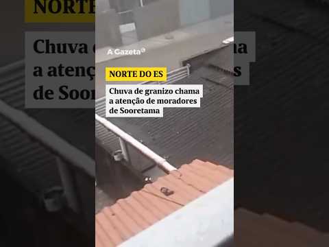 Chuva de granizo chama a atenção de moradores de Sooretama   #shorts #noticias