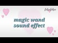 MAGIC WAND SOUND EFFECTS by felynfelipe