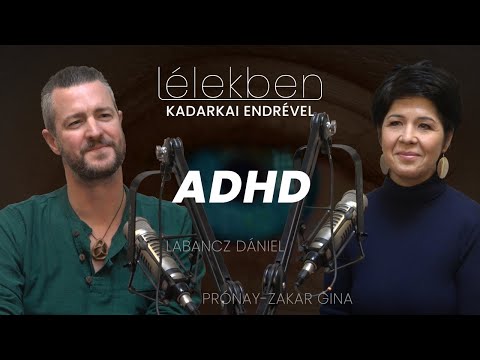 Lélekben - ADHD - Labancz Dániel és Prónay-Zakar Gina (Klubrádió)