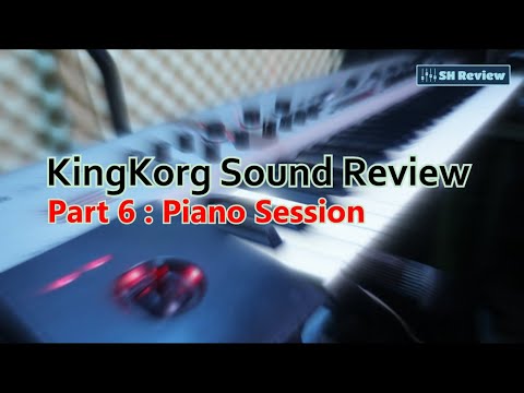 REVIEW KORG KINGKORG - Demo Patch "Piano Session" 2025 (Part 6) Not KingKorg Neo !