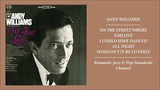 ANDY WILLIAMS ~ SONGS FROM THE GREAT SONGS FROM MY FAIR LADY &amp; OTHER BROADWAY HITS ALBUM