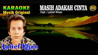 Download lagu KARAOKE II MASIH ADAKAH CINTA II LATIEF KHAN #karaoke #dangdut #original mp3