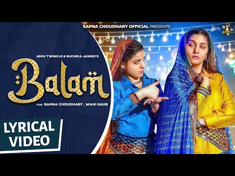 Balam (Lyrical Video) | Sapna Choudhary | Mahi Gaur | Ruchika Jangid | New Haryanvi Song 2025