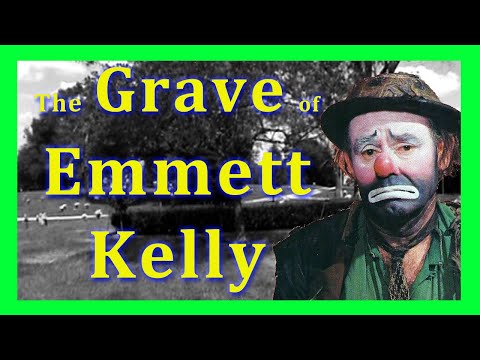 The Grave of Famous Circus Clown Emmett Kelly