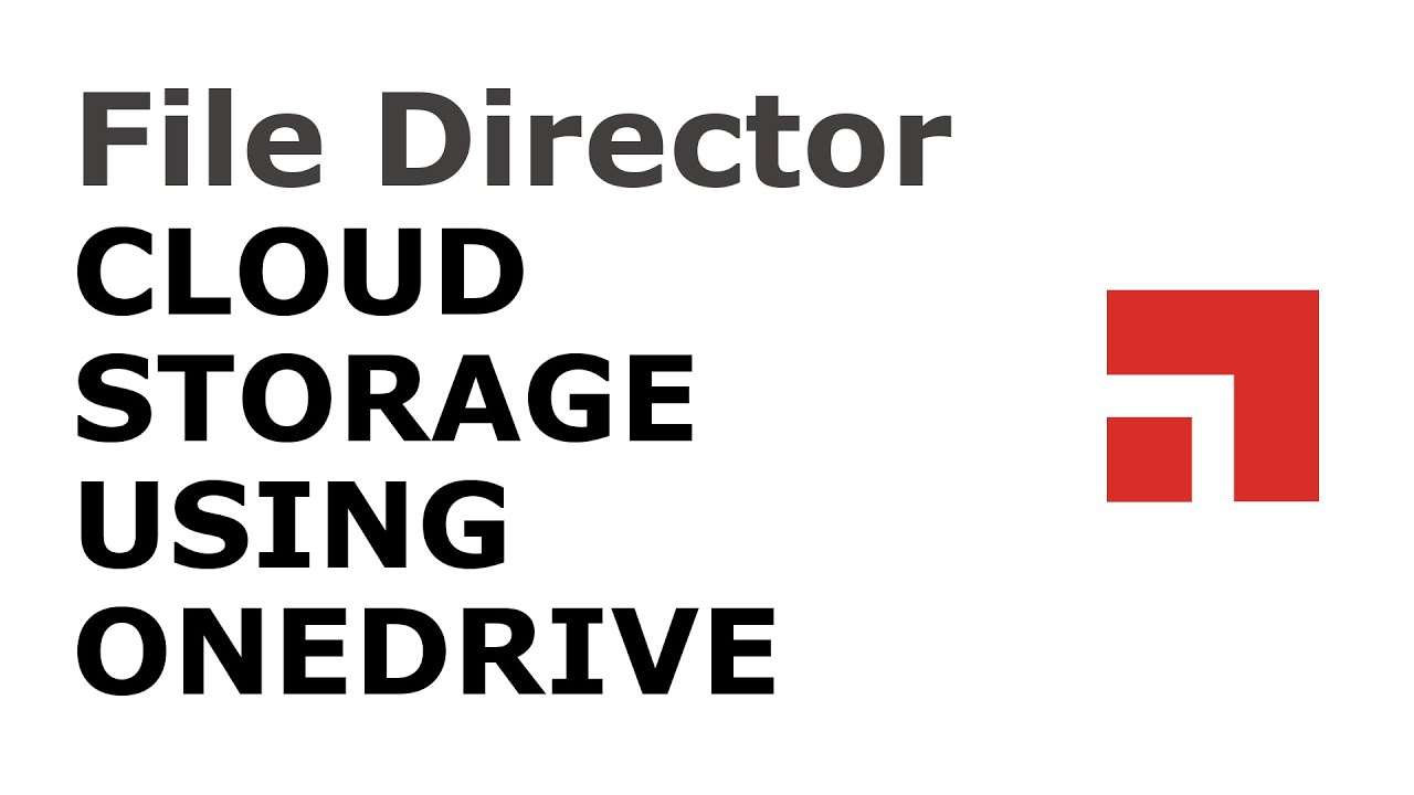 File Director - Cloud Storage using OneDrive