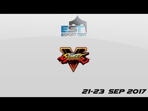 ESportTENT 2017 - SFV - Qualifiers & Finals