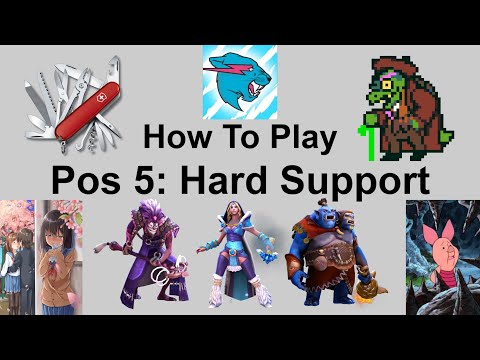How To Play Pos 5: Hard Support