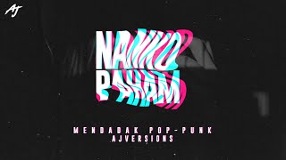 Download lagu NAN KO PAHAM [MENDADAK POP-PUNK] By @ajversions mp3
