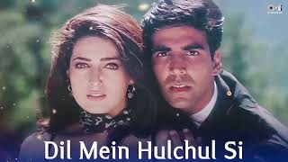 Download lagu Dil Mein Hulchul Si Hone Lagi - Full Audio _ International Khiladi _ Twinkle Khanna _ Akshay  mp3