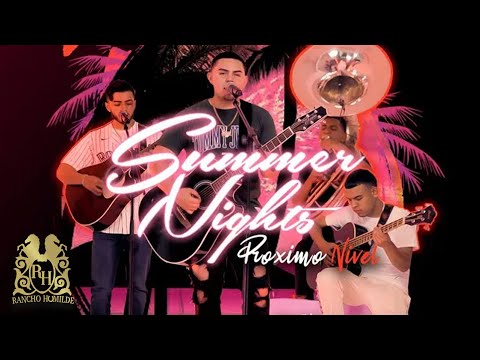 Proximo Nivel - Summer Nights (En Vivo)