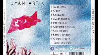 VOLKAN SÖNMEZ ÇANAKKALE TÜRKÜSÜ