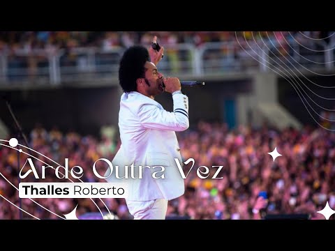 Arde Outra Vez - Thalles Roberto | Marcha Para Jesus Rio 2024 (25/05/24)