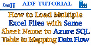 How to Load Multiple Excel Files with Same Sheet Name to Azure SQL Table by using Mapping Data Flow