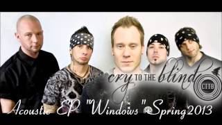Cry To The Blind Acoustic EP 