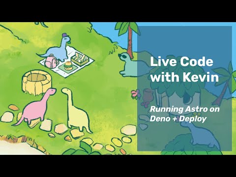 Live Code with Kevin: Astro on Deno