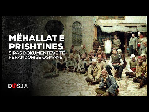 Dosja Historike - Mëhallat e Prishtines sipas dokumenteve të  Perandorisë Osmane