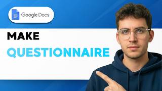 How to Make Google Docs Questionnaire [2026 Full Guide]
