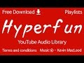Hyperfun YouTube Audio Library