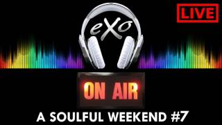 A SOULFUL WEEKEND #7