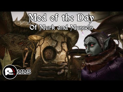 Morrowind Mod of the Day - Of Murk and Mussels Showcase