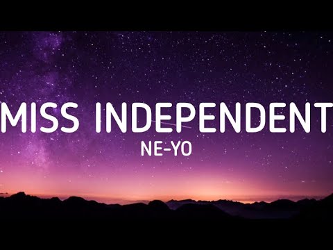 Ne-Yo - Miss Independent (Lyrics)