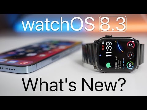 watchOS 8.3 is Out! - What's New?