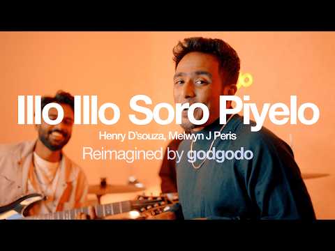 illo illo Soro Piyelo - Henry D'Souza, Melwyn Peris| Reimagined by gogdogo | Konkani Song