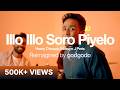 Illo Illo Soro Piyelo Henry D Souza Melwyn Peris Reimagined By Gogdogo Konkani Song