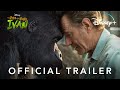 The One And Only Ivan Official Trailer Disney