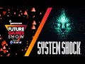 System Shock - Trailer - Future Games Show Gamescom 2022