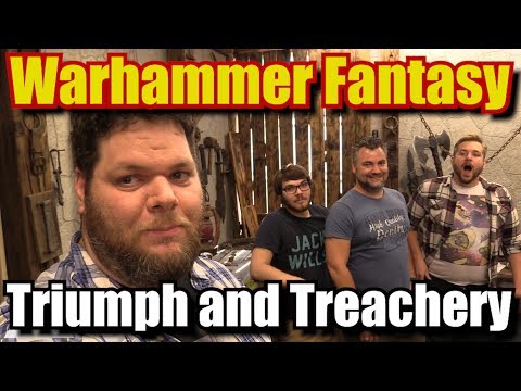 Triumph and Treachery Warhammer Fantasy Battle Report Ep03