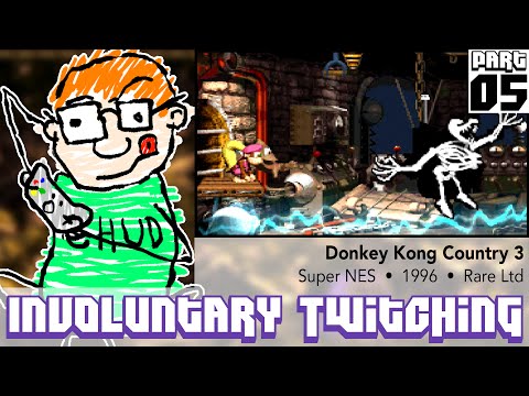 Involuntary Twitching: Donkey Kong Country 3 (part 5)