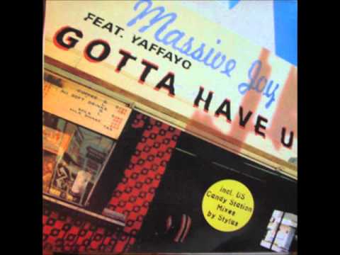MASSIVE JOY feat. YAFFAYO - gotta have u (summa flava mix) 95