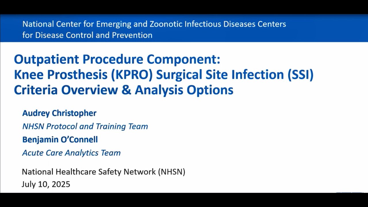 Outpatient Procedure Component:  Knee Prosthesis Surgical Site Infection Criteria & Analysis