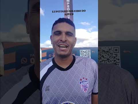 LUPITINHA GOLEIRO DO AZUUP de Morro do Chapéu