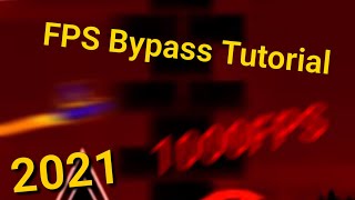 *OUTDATED* FPS Bypass Tutorial Geometry Dash [2.1] 2021-2023