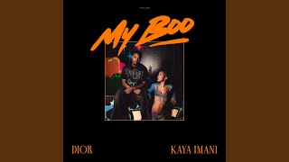 Dior Ft Kaya Imani - My Boo video