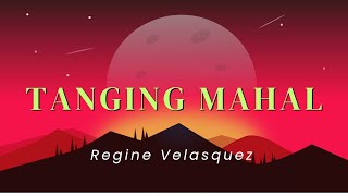 Tanging Mahal/Regine Velasquez