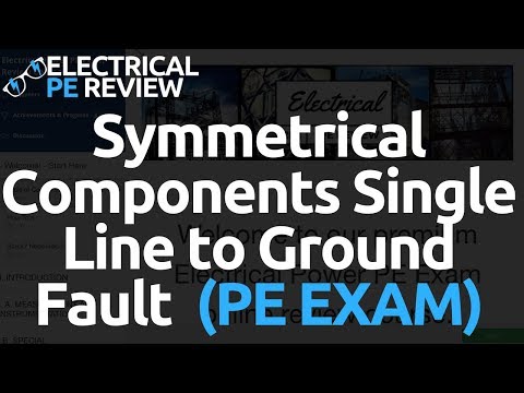 How to Solve: Line to Ground Faults with Symmetrical Components - (Electrical Power PE Exam)