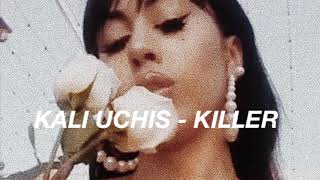 Kali Uchis - Killer (Slow)